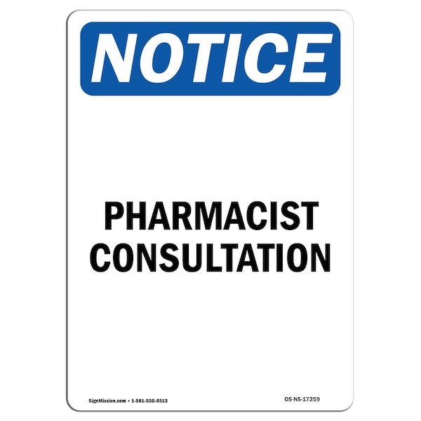 Safety Sign, OSHA Notice, 5" Height, Pharmacist Consultation Sign, Portrait, 10PK